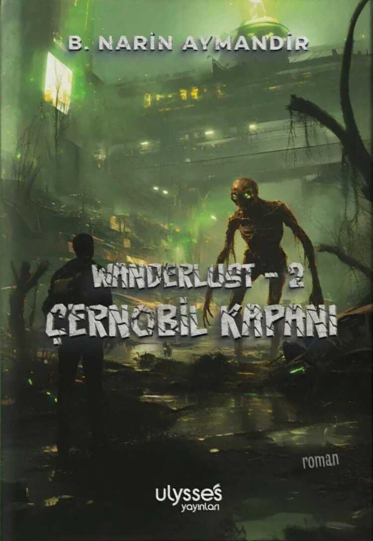 Wanderlust 2 - Çernobil Kapanı