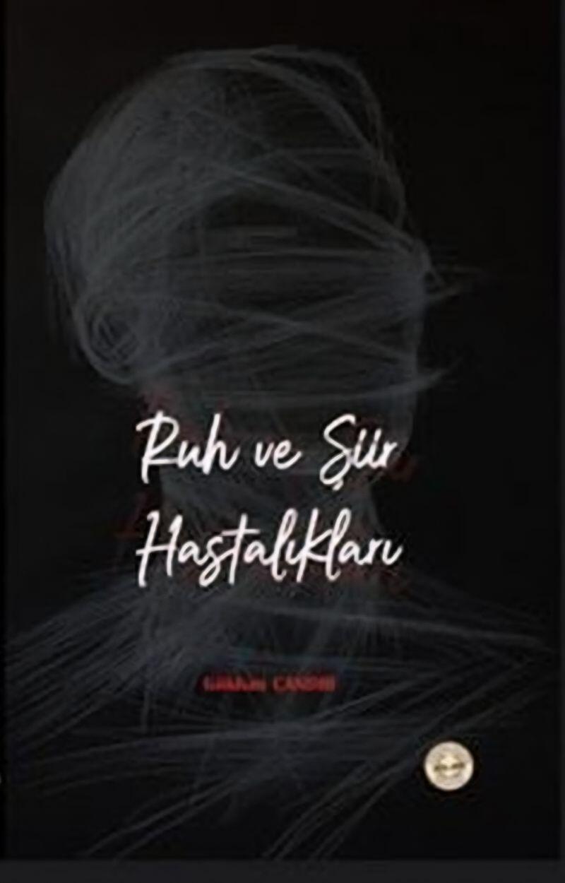 Ruh ve Şiir Hastalıkları