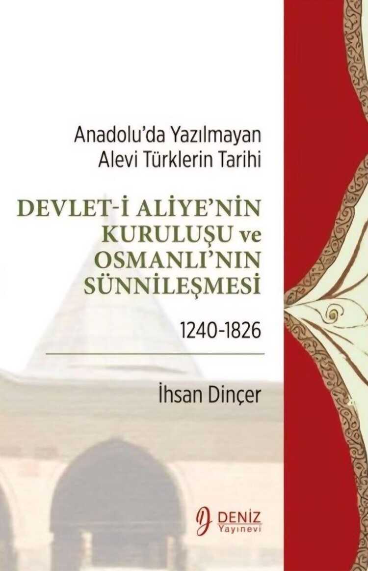 Devlet-i Aliye'nin Kuruluşu ve Osmanlı'nın Sünnileşmesi 1240 - 1826