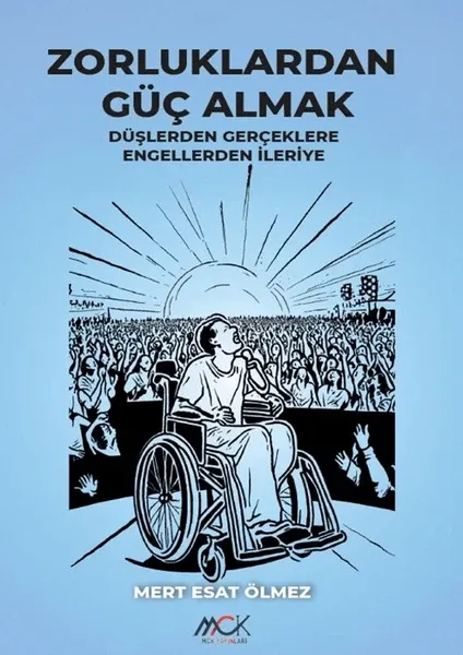 Zorluklardan Güç Almak