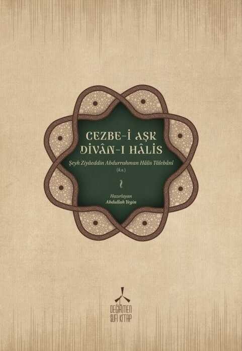 Cezbe-i Aşk - Divân-ı Halîs