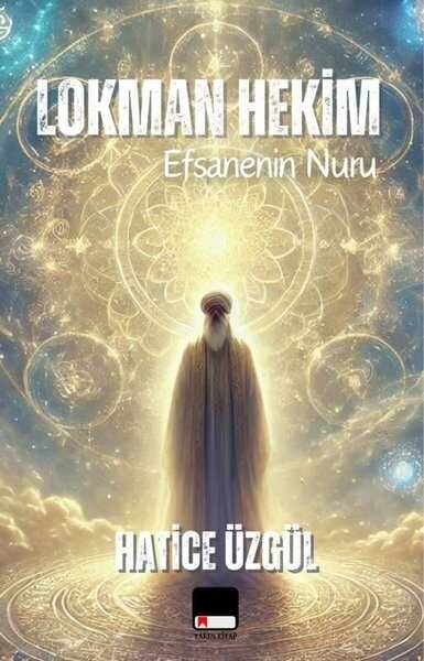 Lokman Hekim Efsanenin Nuru
