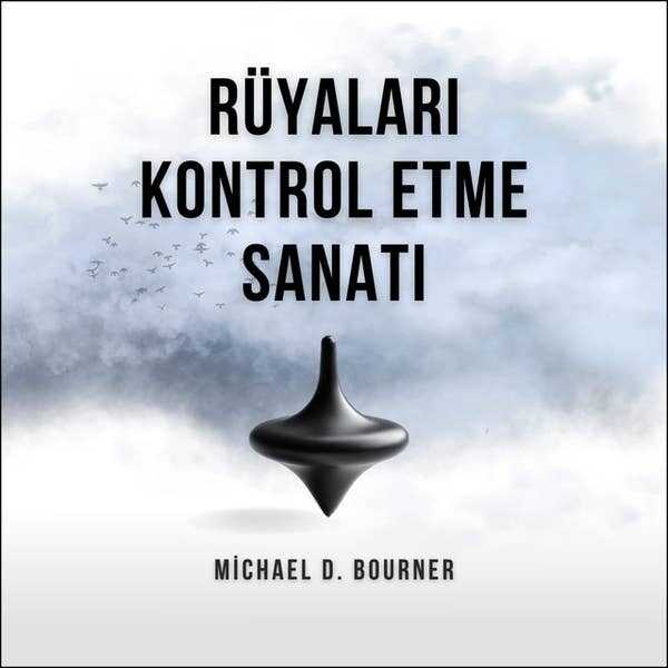 Rüyaları Kontrol Etme Sanatı