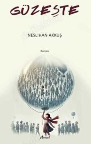 Güzeşte — Neslihan Akkuş