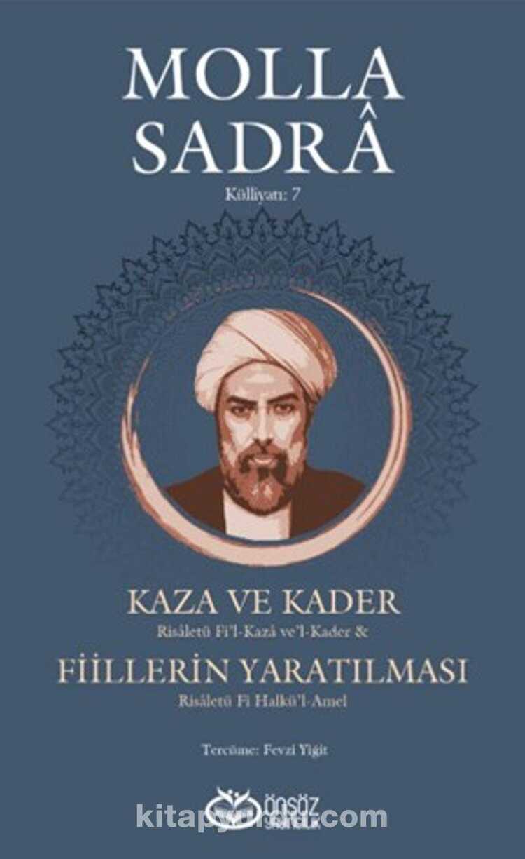 Kaza ve Kader Fiillerin Yaratılması