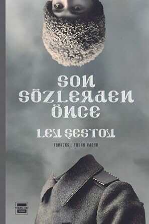 Son Sözlerden Önce — Lev Šestov