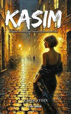 Kasım — Kasım Aydın