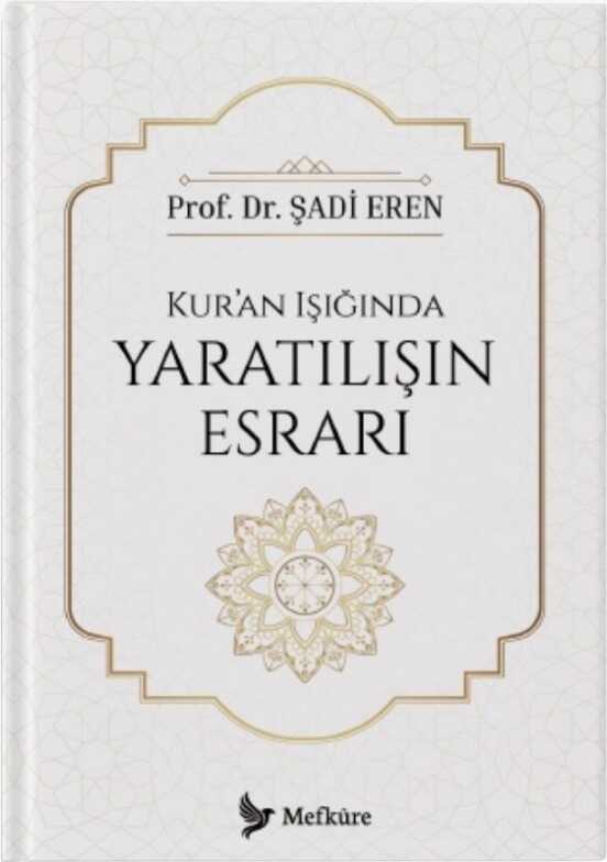 Kur’an Işığında Yaratılışın Esrarı