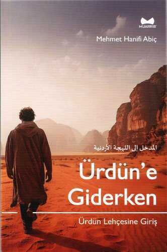Ürdün'e Giderken  Ürdün Lehçesine Giriş — Mehmet Hanifi Abiç
