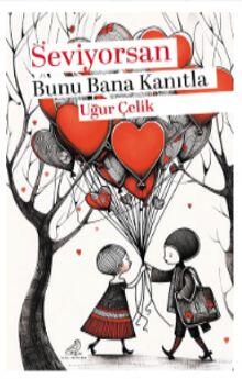 Seviyorsan Bunu Bana Kanıtla