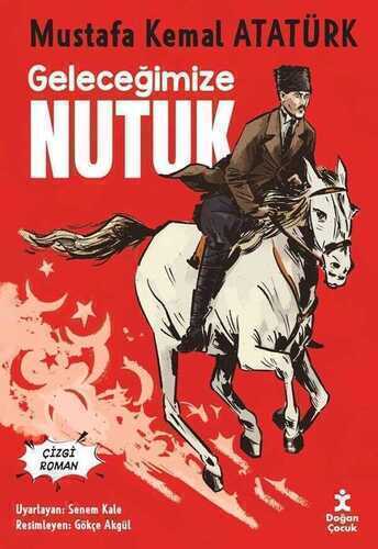 Geleceğimize Nutuk — Mustafa Kemal Atatürk