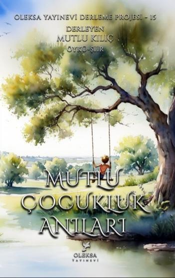 Mutlu Çocukluk Anıları