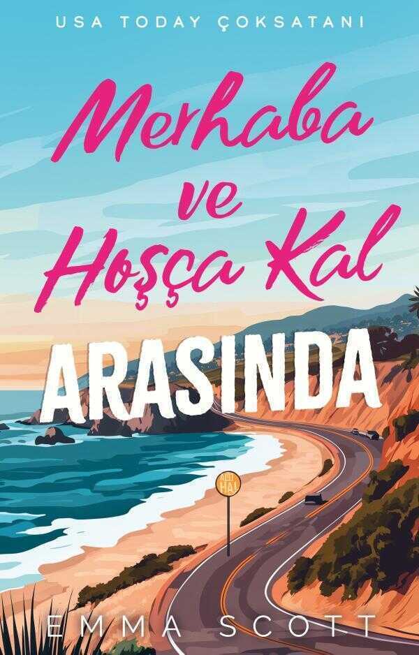 Merhaba ve Hoşçakal Arasında