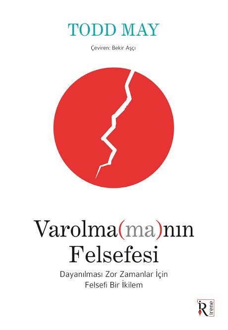 Varolma(ma)nın Felsefesi