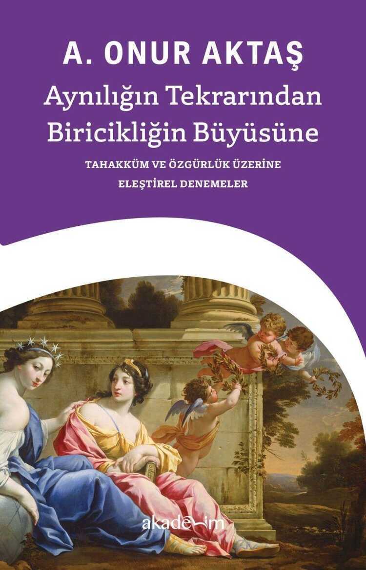 Aynılığın Tekrarından Biricikliğin Büyüsüne