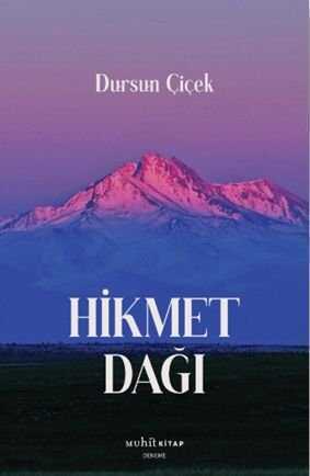 Hikmet Dağı — Dursun Çiçek