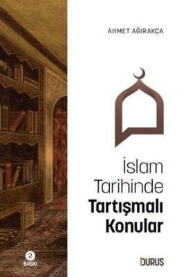 İslam Tarihinde Tartışmalı Konular