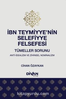 İbn Teymiyye’nin Selefiyye Felsefesi