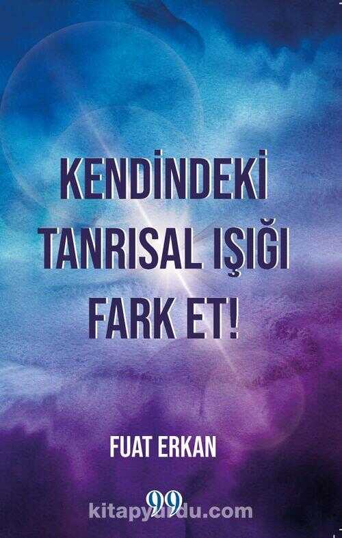 Kendindeki Tanrısal Işığı Fark Et!