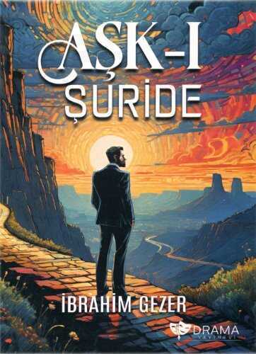 Aşk-ı Şuride — İbrahim Gezer