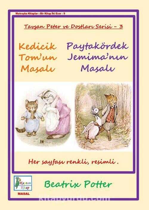 Kedicik Tom’un Masalı | Paytakördek Jemima’nın Masalı