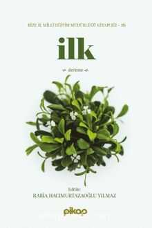 İlk — Rabia Hacımurtazaoğlu Yılmaz