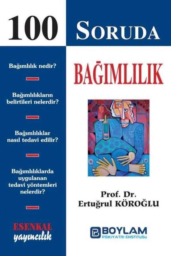 100 Soruda Bağımlılık