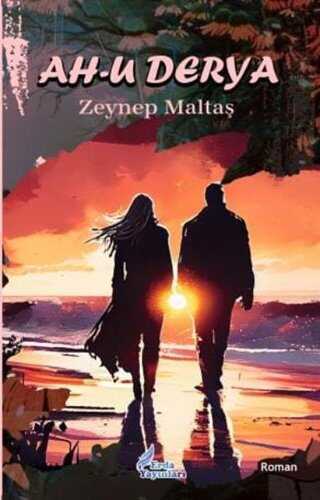 Ah-u Derya — Zeynep Maltaş