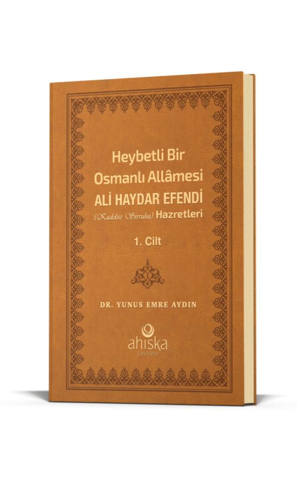 Heybetli Bir Osmanlı Allamesi Ali Haydar Efendi Hz. 1. Cilt