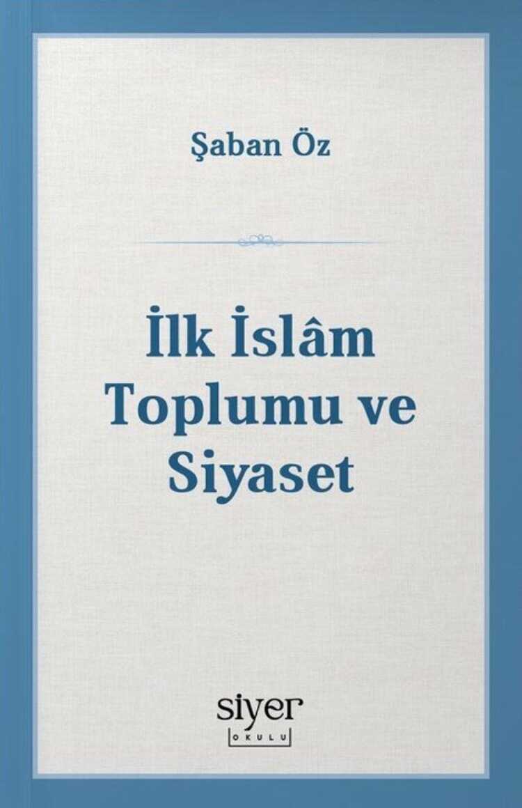 İlk İslam Toplumu ve Siyaset