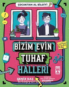 Bizim Evin Tuhaf Halleri