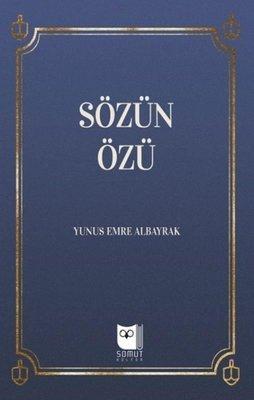 Sözün Özü — Yunus Emre Albayrak