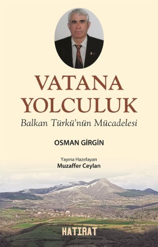 Vatana Yolculuk  Balkan Türkü'nün Mücadelesi