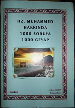 Hz. Muhammed Hakkında 1000 Soruya 1000 Cevap