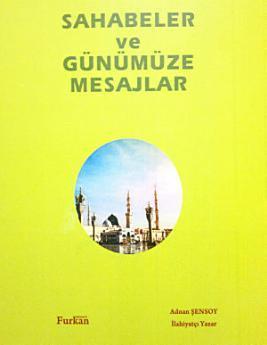 Sahabelerin hayatları ve Günümüze Mesajlar