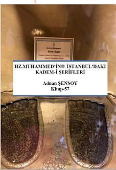 Hz. Muhammed'in İstanbul'daki Kadem-i Şerifleri (Ayak İzleri)