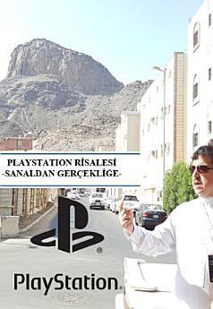 Playstation Risalesi - Sanaldan Gerçekliğe -