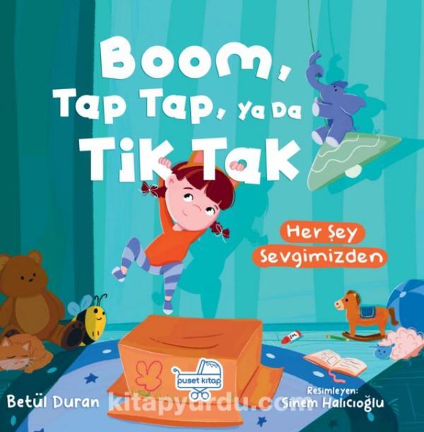Boom Tap Tap Ya Da Tik Tak
