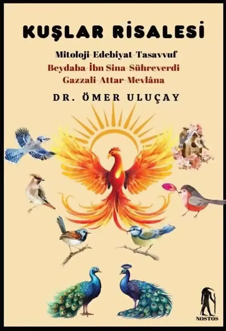 Kuşlar Risalesi: Mitoloji-Edebiyat-Tasavvuf