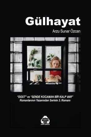 Gülhayat — Arzu Sunar Özcan