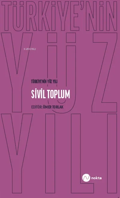 Türkiye’nin Yüz Yılı: Sivil Toplum
