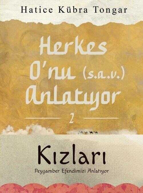 Herkes O’nu (S.a.v.) Anlatıyor 2