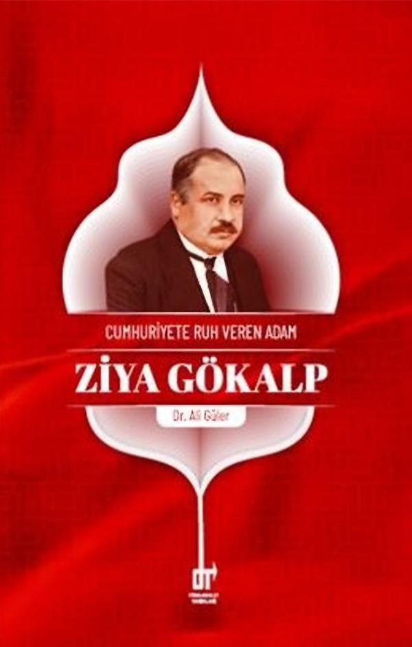 Cumhuriyete Ruh Veren Adam: Ziya Gökalp