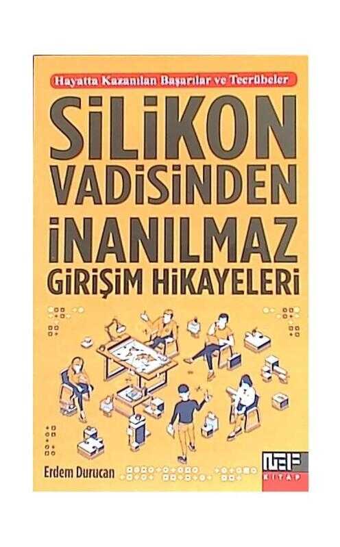 Silikon Vadisinden İnanılmaz Girişim Hikayeleri