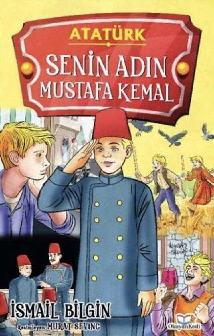Senin Adın Mustafa Kemal