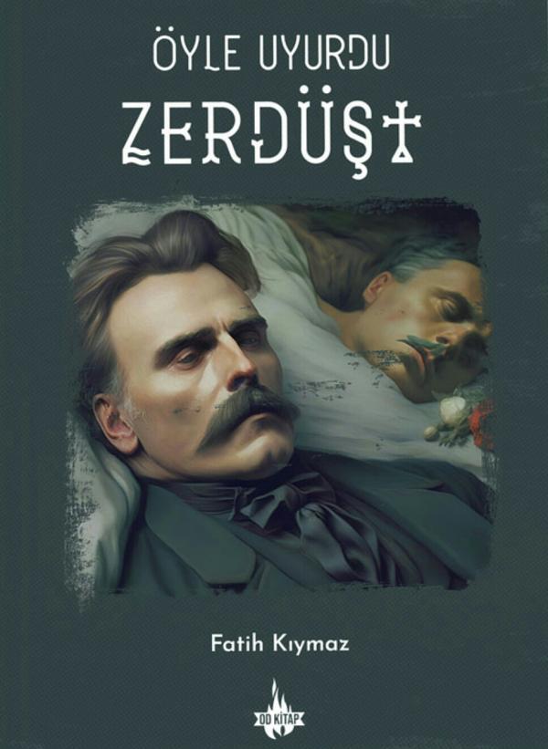Öyle Uyurdu Zerdüşt