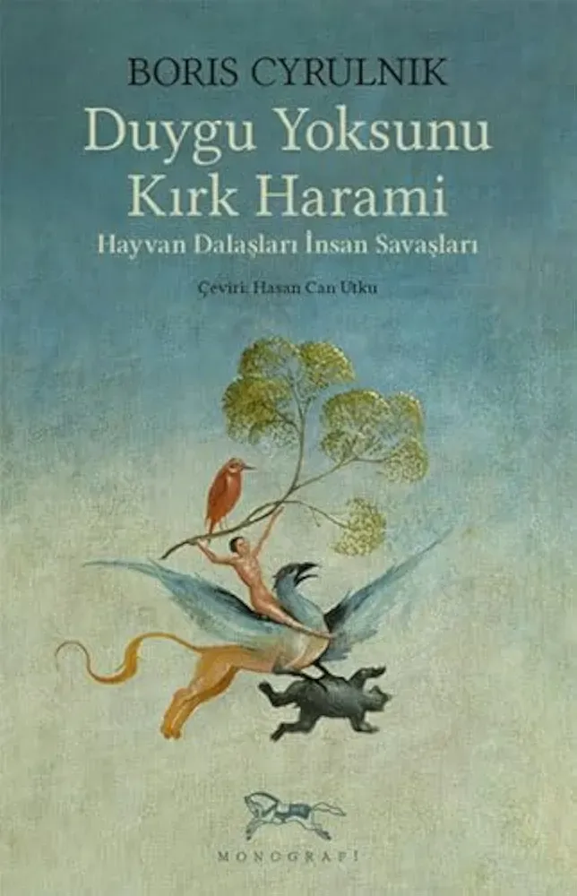 Duygu Yoksunu Kırk Harami — BORIS CYRULNIK