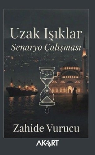 Uzak Işıklar  Senaryo Çalışması