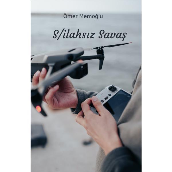S/ilahsız Savaş