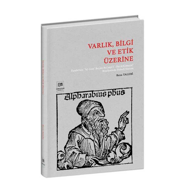 Varlık, Bilgi ve Etik Üzerine